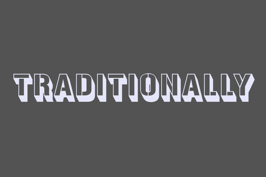 traditionally