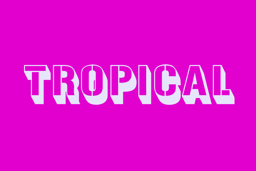 tropical