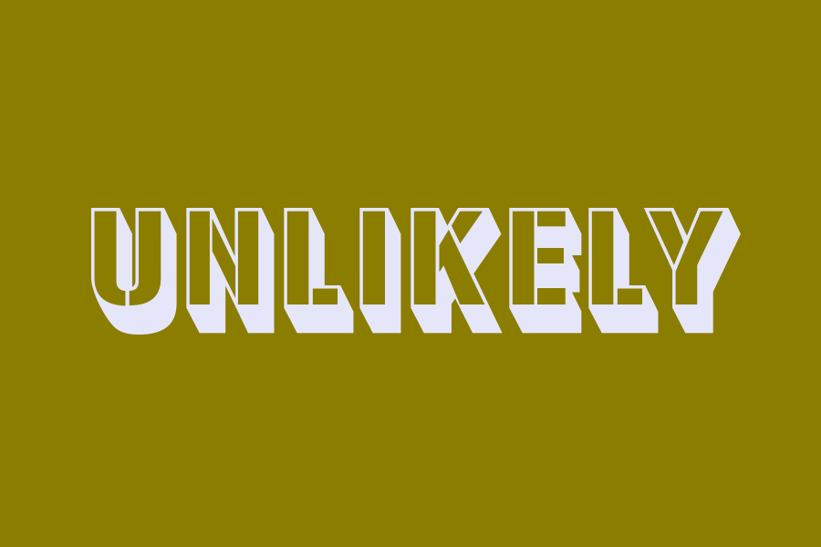 unlikely