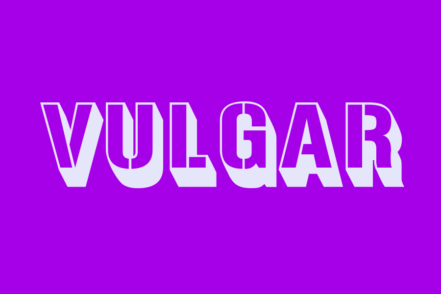 vulgar