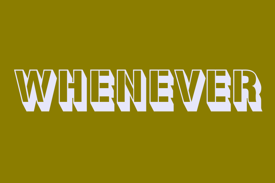 whenever