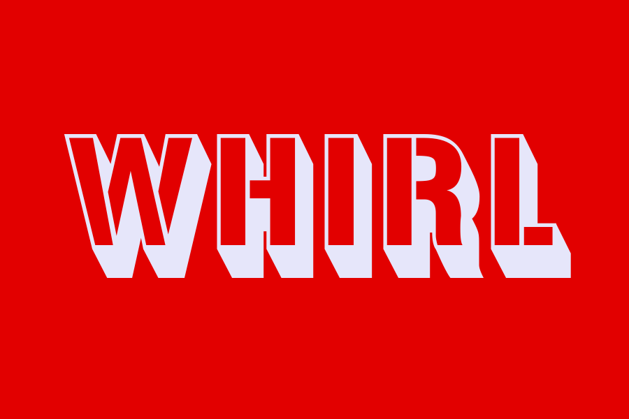 whirl